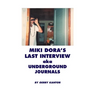 Miki Dora's Last Interview aka Underground Journals
