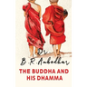 The Buddha and His Dharma