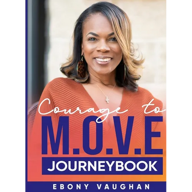 Courage to M.O.V.E. JOURNEYBOOK