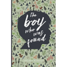 The Boy Who Was Found: The Sequel to The Girl Who Knew There Was More