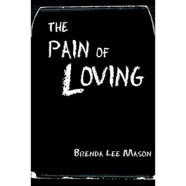 The Pain of Loving