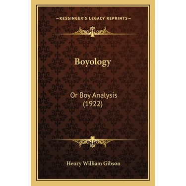 Boyology: Or Boy Analysis (1922)