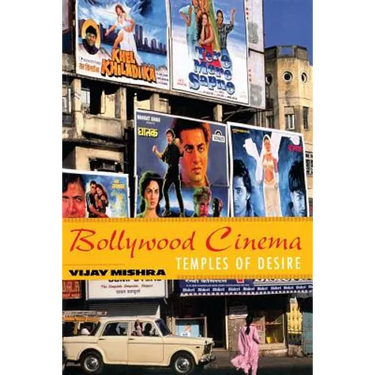 Bollywood Cinema: Temples of Desire