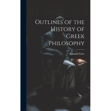 Outlines of the History of Greek Philosophy