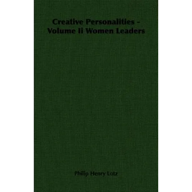 Creative Personalities - Volume Ii Women Leaders