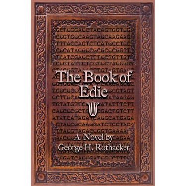 The Book of Edie: A Novel by George H. Rothacker