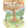 Wake Up, Little Pup