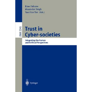 Trust in Cyber-Societies: Integrating the Human and Artificial Perspectives