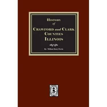 History of Crawford and Clark Counties, Illinois