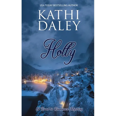 A Road to Romance Mystery: Holly