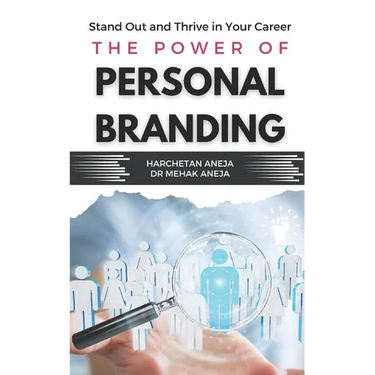 The Power of Personal Branding: Stand Out and Thrive in Your Career