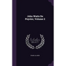 John Watts De Peyster, Volume 2