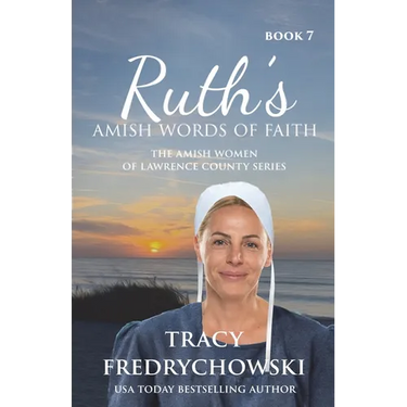 Ruth's Amish Words of Faith: An Amish Fiction Christian Novel