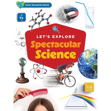 Let's Explore Spectacular Science