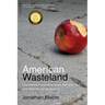 American Wasteland: How America Throws Away Nearly Half of Its Food (and What We Can Do about It)