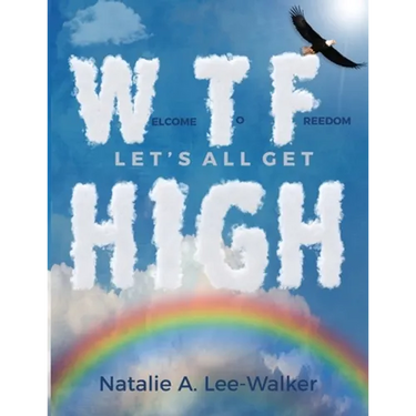 Welcome to Freedom! Let's All Get High