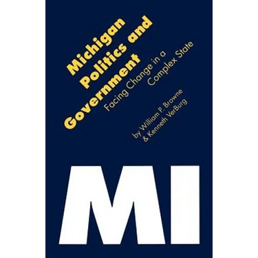 Michigan Politics & Government: Facing Change in a Complex State