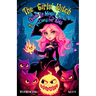 The Girls' Witch Guide to Magic Spells and Potions for Kids Ages 8-12: Bewitching Spellbook to Discover Rituals, Magical Recipes, Hilarious Mischief,