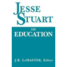 Jesse Stuart on Education