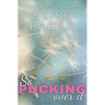 So Pucking Over It: Rush Hockey Book 3