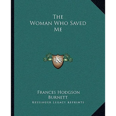 The Woman Who Saved Me