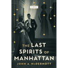 The Last Spirits of Manhattan