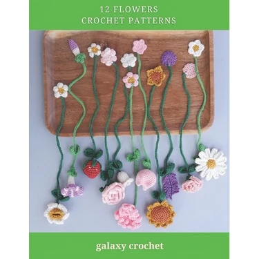 12 Flowers Crochet Patterns: Explore Elegant Flower Crochet Patterns, Beautiful and Creative Design, Crochet Activity Books for All Levels, Rose, T