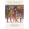 Luke: Jesus and the Outsiders, Outcasts, and Outlaws