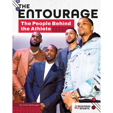 Entourage: The People Behind the Athlete: The People Behind the Athlete
