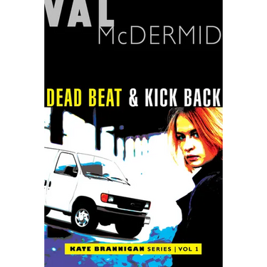 Dead Beat and Kick Back: Kate Brannigan Mysteries #1 and #2