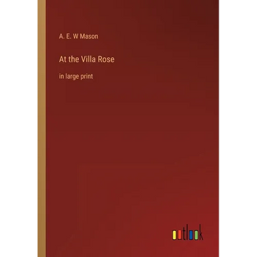 At the Villa Rose: in large print