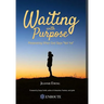 Waiting with Purpose