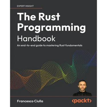 The Rust Programming Handbook: An end-to-end guide to mastering Rust fundamentals