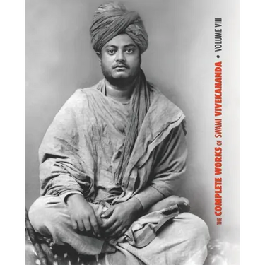The Complete Works of Swami Vivekananda, Volume 8: Lectures and Discourses, Writings: Prose, Writings: Poems, Notes of Class Talks and Lectures, Sayin
