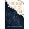 Tomorrow, I'll See You