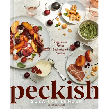 Peckish: Suggestions for the Sophisticated Snacker: A Cookbook