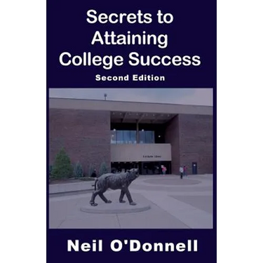 Secrets to Attaining College Success, 2nd Ed