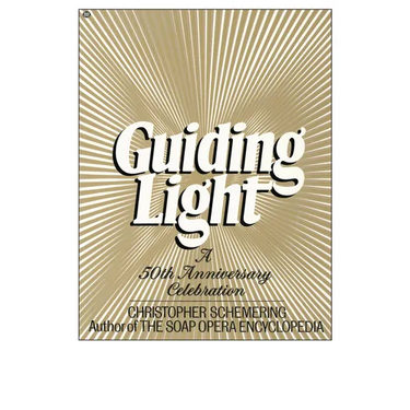 Guiding Light: A 50th Anniversary Celebration