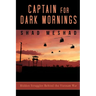 Captain for Dark Mornings: Hidden Struggles Behind the Vietnam War