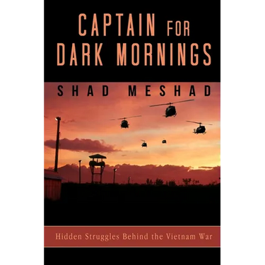Captain for Dark Mornings: Hidden Struggles Behind the Vietnam War
