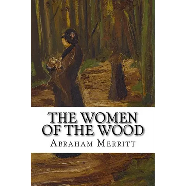 The Women of the Wood: Classic literature