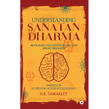 Understanding Sanatan Dharma: Revealing the Divine Science of Hindu Religion