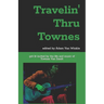 Travelin' Thru Townes: grit lit inspired by the life and music of Townes Van Zandt