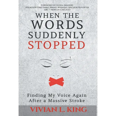When the Words Suddenly Stopped: Finding My Voice Again After a Massive Stroke