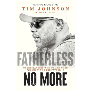 Fatherless No More: Understanding Who We Are When We Know Who the Father Is