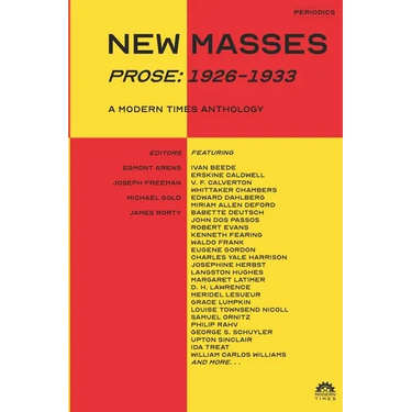 New Masses (Prose, 1926-1933): A Modern Times Anthology
