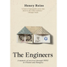 The Engineers: A memoir of survival through World War II in Poland and Hungary