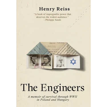 The Engineers: A memoir of survival through World War II in Poland and Hungary
