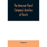 The American Florist Company's directory of florists, nurserymen and seedsmen of the United States and Canada
