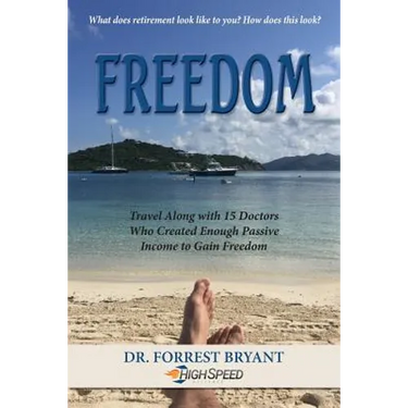 Freedom: Travel along with 15 doctors who created enough passive income to gain freedom